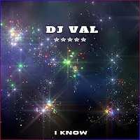 Dj Val — I Know — обложка